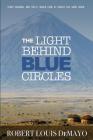 The Light Behind Blue Circles Cover Image