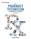 The Pharmacy Technician: A Comprehensive Approach (Mindtap Course List) Cover Image