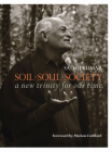 Soil · Soul · Society: A New Trinity for Our Time By Satish Kumar Cover Image