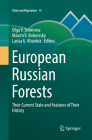 European Russian Forests: Their Current State and Features of Their History (Plant and Vegetation #15) Cover Image