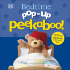 Pop-Up Peekaboo! Bedtime: Pop-Up Surprise Under Every Flap! By DK Cover Image