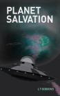 Planet Salvation By Lt Gibbons Cover Image