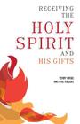 Receiving the Holy Spirit and His Gifts By Terry Virgo, Phil Rogers, Jodi Hertz (Designed by) Cover Image
