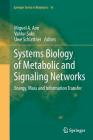 Systems Biology of Metabolic and Signaling Networks: Energy, Mass and Information Transfer Cover Image