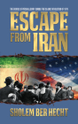 Escape from Iran (Special Edition 2): The Exodus of Persian Jewry During the Islamic Revolution of 1979 Cover Image