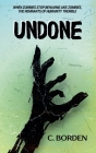 Undone By C. Borden Cover Image