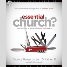Essential Church? Lib/E: Reclaiming a Generation of Dropouts By Sam Rainer, Thom S. Rainer, Sam S. Rainer Cover Image