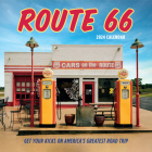 Route 66 Wall Calendar 2024: Get Your Kicks on America's Greatest Road Trip By Workman Calendars Cover Image