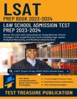 LSAT Prep Book 2023-2024: Law School Admission Test Prep 2023-2024: Master the LSAT with Comprehensive Study Material, Proven Strategies, Full-L By Test Treasure Publication Cover Image