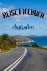 Reisetagebuch: Reisetagebuch zum Ankreuzen und Ausfüllen für eine Rundreise durch Australien - Über 100 Seiten für bis zu 45 Urlaubst By Travellove Publishing Cover Image
