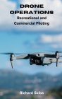 Drone Operations: Recreational and Commercial Piloting Cover Image