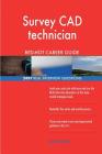 Survey CAD technician RED-HOT Career Guide; 2497 REAL Interview Questions By Red-Hot Careers Cover Image