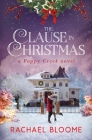 The Clause in Christmas: A Poppy Creek Novel Cover Image