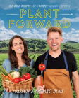 Plant Forward: 100 Bold Recipes for a Mostly Healthy Lifestyle By Richard Blais Cover Image