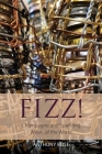 Fizz!: Champagne and Sparkling Wines of the World Cover Image