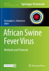 African Swine Fever Virus: Methods and Protocols (Methods in Molecular Biology #2503) Cover Image