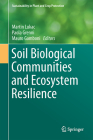 Soil Biological Communities and Ecosystem Resilience (Sustainability in Plant and Crop Protection) By Martin Lukac (Editor), Paola Grenni (Editor), Mauro Gamboni (Editor) Cover Image