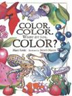 Color, Color, Where Are You, Color? By Mary Koski, Janeen Mason (Illustrator) Cover Image