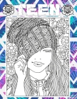 Teen: teenage colouring books for girls & Teenagers, Fun Creative Arts & Craft Teen Activity & Teens With Gorgeous Fun Fashi By Fegan Hagen Cover Image