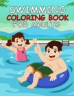 swimming Coloring book For Adults: swimming Coloring book For Kids By Wow Swimming Press Cover Image