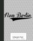 Calligraphy Paper: NEW BERLIN Notebook Cover Image