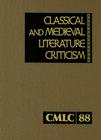 Classical and Medieval Literature Criticism By Jelena Krostovic (Editor) Cover Image