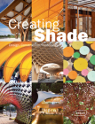 Creating Shade: Design, Construction, Technology Cover Image
