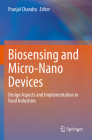 Biosensing and Micro-Nano Devices: Design Aspects and Implementation in Food Industries Cover Image