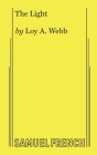 The Light By Loy A. Webb Cover Image