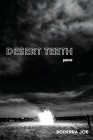 Desert Teeth By Boderra Joe Cover Image