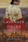 Beyond the Lavender Fields Cover Image