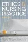 Ethics and Nursing Practice: A Case Study Approach By Ruth Chadwick, Ann Gallagher Cover Image