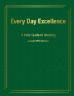 Every Day Excellence: A Daily Guide to Growing Cover Image