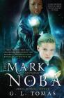 The Mark of Noba (Sterling Wayfairer #1) By G. L. Tomas Cover Image