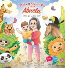 Adventures with Abuela: Let's go to the zoo! By Virginia Martinez Cover Image