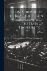 Biennial Report of the Board of Prison Commissioners of the State of Tennessee to ...; Volume 4 Cover Image