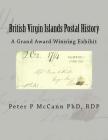 British Virgin Islands Postal History: A Grand Award Winning Exhibit Cover Image