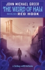 The Weird of Hali: Red Hook By John Michael Greer Cover Image