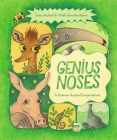 Genius Noses: A Curious Animal Compendium (Genius Animals) By Lena Anlauf, Vitali Konstantinov (Illustrator), Marshall Yarbrough (Translated by) Cover Image