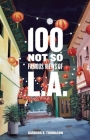 100 Not So Famous Views of L.A. Cover Image