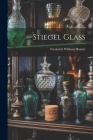 Stiegel Glass Cover Image