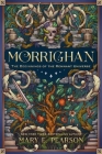 Morrighan: The Beginnings of the Remnant Universe; Illustrated and Expanded Edition (The Remnant Chronicles) By Mary E. Pearson, Kate O'Hara (Illustrator) Cover Image