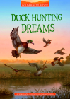 Duck Hunting Dreams By Monica Roe, Johanna Tarkela (Illustrator) Cover Image