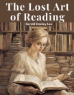 The Lost Art of Reading Cover Image