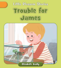 Trouble for James (Little Blossom Stories) Cover Image