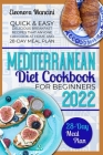 Mediterranean Diet Cookbook for Beginners: Quick & Easy Delicious Breakfast Recipes That Anyone Can Cook At Home and 28-Day Meal Plan By Eleonora Mancini Cover Image