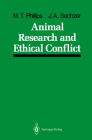 Animal Research and Ethical Conflict: An Analysis of the Scientific Literature: 1966-1986 By Mary T. Phillips, Jeri A. Sechzer Cover Image