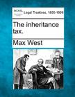 The Inheritance Tax. By Max West Cover Image