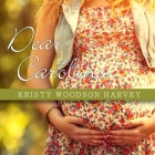 Dear Carolina By Kristy Woodson Harvey, Meredith Mitchell (Read by), Carla Mercer-Meyer (Read by) Cover Image