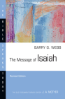 The Message of Isaiah (Bible Speaks Today) By Barry G. Webb Cover Image